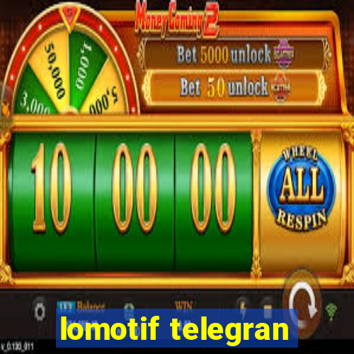 lomotif telegran